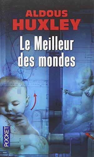 Aldous Huxley: Le meilleur des mondes (French language, 2010, Presses Pocket)