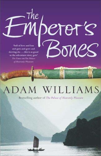 Adam Williams: The Emperor's Bones (Hardcover, Hodder & Stoughton Ltd, Hodder & Stoughton)