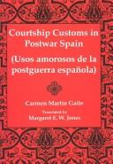 Carmen Martín Gaite: Courtship Customs in Postwar Spain/Usos Amorosos De LA Postguerra Espanola (Hardcover, 2004, Bucknell University Press)