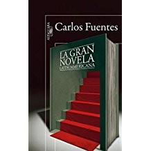 Carlos Fuentes: La gran novela latinoamericana (Spanish language, 2011, Alfaguara)