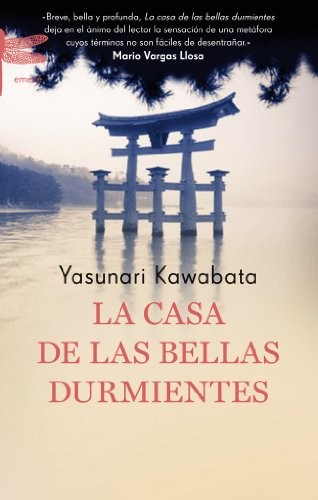 Yasunari Kawabata: La casa de las bellas durmientes (Hardcover, 2012, Emecé Editores)