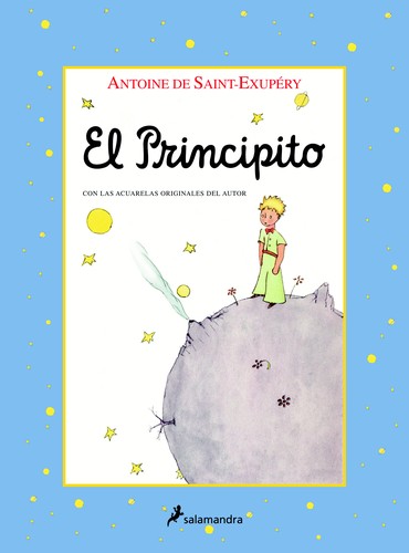 Antoine de Saint-Exupéry: El Principito (Spanish language, 2016, Salamandra)