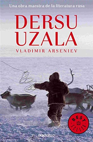 Vladimir Arseniev, Teresa Ramonet: Dersu Uzala (Paperback, Debolsillo, DEBOLSILLO)