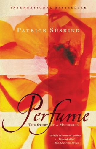 Patrick Süskind: Perfume: The Story of a Murderer (Vintage International) (2014, Vintage)