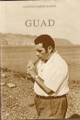 Alfonso García-Ramos (1930-1980): Guad (2001, Aula de Cultura de Tenerife)