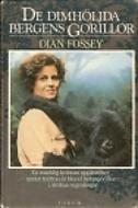 Dian Fossey: De dimhöljda bergens gorillor (Hardcover, Swedish language, 1989, Forum)