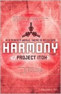 Satoshi Itō: Harmony (2010, Haikasoru)
