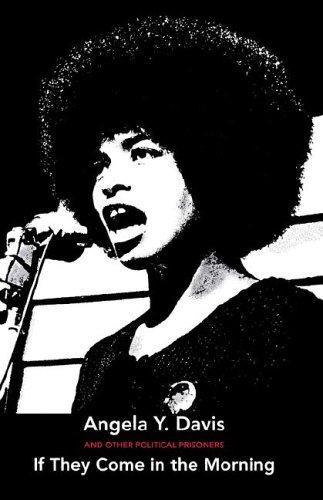 Angela Davis: If They Come in the Morning