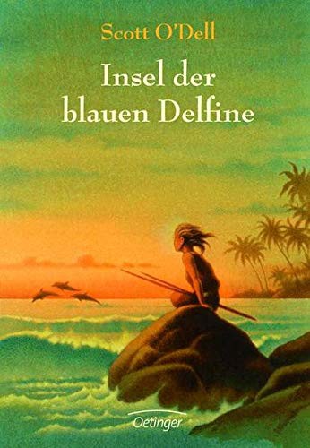 Scott O'Dell: Insel der blauen Delfine (Hardcover, Oetinger Friedrich GmbH)