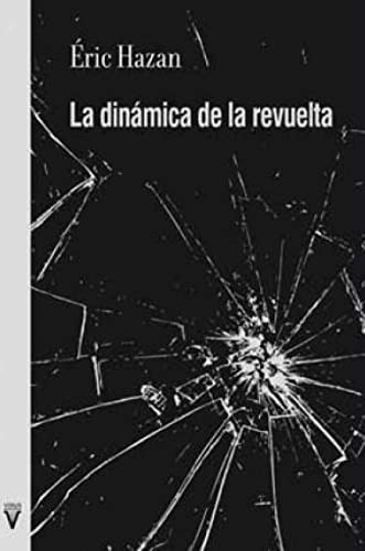 Hazan Éric, Marín Hernández Carlos, Martínez Meritxell, Costa Reimóndez Miquel: La dinámica de la revuelta (Paperback, Virus Editorial)