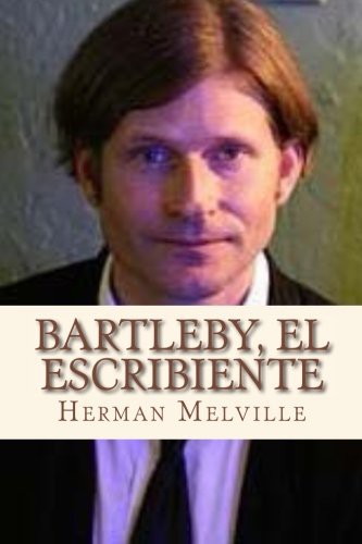 Herman Melville, Andre: Bartleby el escribiente (Paperback, 2016, CreateSpace Independent Publishing Platform, Createspace Independent Publishing Platform)