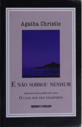 Agatha Christie: E Nao Sobrou Nenhum (Em Portugues do Brasil) (Paperback, Portuguese language, 2009, Globo)