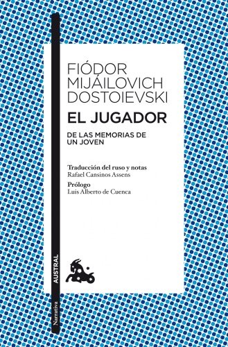 Fyodor Dostoevsky, Rafael Cansinos Assens: El jugador (Paperback, 2010, Austral)