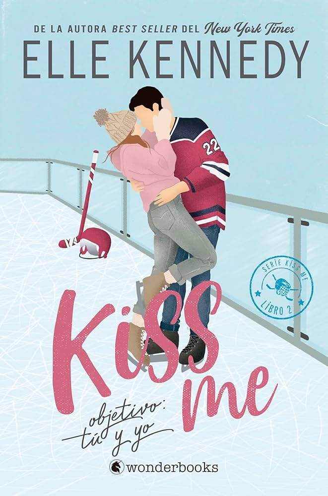 Elle Kennedy: Objetivo: tú y yo (#KissMe 2) (2016, Alfaguara, ALFAGUARA)