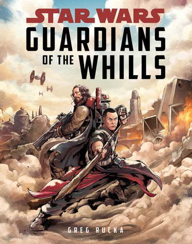 Greg Rucka: Guardians of the Whills (2017, Disney Lucasfilm Press)