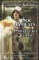 Anonymous: Sir Gawain y El Caballero Verde (Paperback, Spanish language, 2001, Longseller)