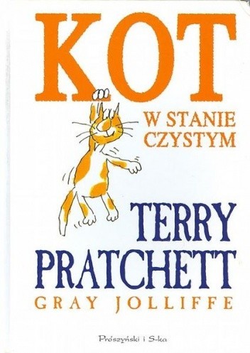 Terry Pratchett: Kot w stanie czystym (2019, Prószyński i S-ka)