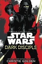 Christie Golden: Dark Disciple (2016, Del Rey)