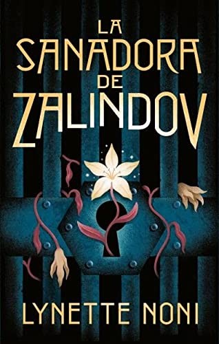 Carla Bataller Estruch, Lynette Noni: La sanadora de Zalindov (Paperback, Puck)