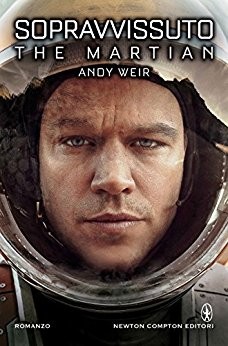 Andy Weir: Sopravvissuto (Italian language, 2014, Newton Compton)