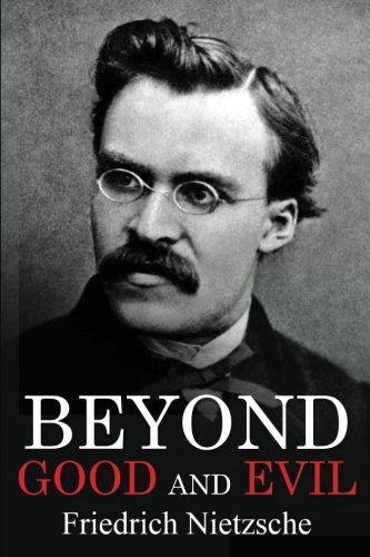 Friedrich Nietzsche: Beyond Good and Evil (2016)