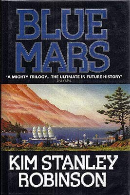 Kim Stanley Robinson: Blue Mars (Hardcover, HarperCollins)