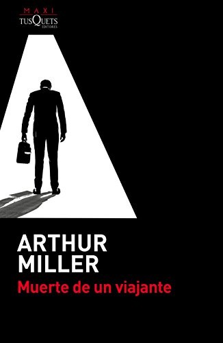 Arthur Miller, Jordi Fibla: Muerte de un viajante (Paperback, 2015, Maxi-Tusquets)