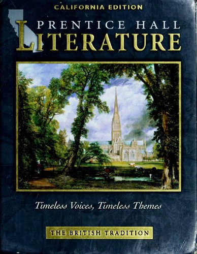 Mary Wollstonecraft, Charles Dickens, Lord Byron, Doris Lessing, Ovid, Charles Baudelaire, Christopher Marlowe, W. H. Auden, Seamus Heaney, Andrew Marvell, Sophocles, Anna Quindlen, Nadine Gordimer, Arthur C. Clarke, Kate Kinsella, Kevin Feldman, Colleen, Ph. D. Shea-stump, Joyce Armstrong Carroll, Edward E. Wilson, Joseph Addison, Anna Akhmatova, Yehuda Amichai, Matthew Arnold, Joanna Baillie, Bashö, Bede, Bei Dao, James Berry, Tony Blair, William Blake, Eavan Boland, Robert Bolt, Charlotte Brontë, Brooke, Rupert, Elizabeth Barrett Browning, Robert Browning, James Boswell, Robert Burns, Buson Yosa, Tracy Chapman, Winston Churchill, Samuel Taylor Coleridge, Confucius, Daniel Defoe, John Donne, T. S. Eliot, Elizabeth l, Queen of England, Anne Finch, Mohandas Karamchand Gandhi, Thomas Gray, Thomas Hardy, Heinrich Heine, Robert Herrick, Gerard Manley Hopkins, A. E. Housman, Ken Hughes, Ted Hughes, Kobayashi, Issa, Thomas Jefferson, Francis Jeffrey, Samuel Johnson LL.D., Ben Jonson, John Keats, Amelia Lanier, Philip Larkin, D. H. Lawrence, Richard Lovelace, Thomas Babington Macaulay, Louis MacNeice, Thomas Malory, Catherine McGuinness, Thomas More, Saki, V. S. Naipaul, Pablo Neruda, Sir Isaac Newton, Wilfred Owen - undifferentiated, Margaret Paston, Samuel Pepys, Francesco Petrarca, Alexander Pope, Walter Raleigh, Redgrove, Peter., Arthur Rimbaud, Sappho, Siegfried Sassoon, Percy Bysshe Shelley, Graham Greene, Sir Philip Sidney, Alan Sillitoe, Stevie Smith, Sydney Smith, Muriel Spark, Stephen Spender, Edmund Spenser, Suckling, John Sir, Alfred Lord Tennyson, Dylan Thomas, Emma Thompson, William Trevor, Tu Fu, Suzanne Vega, Derek Walcott, William Wordsworth, William Butler Yeats, Anita Desai, Virginia Woolf, Elizabeth Bowen, Geoffrey Chaucer, Mary Shelley, John Milton, George Orwell, Jane Austen, Jonathan Swift, Edgar Allan Poe, Emily Brontë, Rudyard Kipling, William Shakespeare, Homer, Richard Ellmann, Joseph Conrad, Jorge Luis Borges: Prentice Hall Literature (Hardcover, 2002, Prentice Hall)