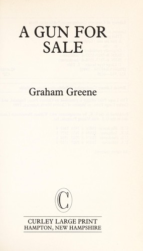 Graham Greene: A gun for sale (1993, Curley Large Print)