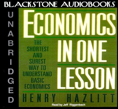 Henry Hazlitt: Economics in One Lesson (AudiobookFormat, Blackstone Audiobooks)