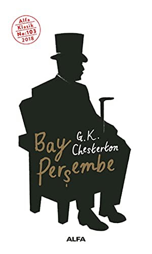 G. K. Chesterton, G. K. Chesterton: Bay Persembe (Paperback, 2018, Alfa Yayinlari)