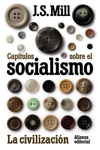 Capítulos sobre el socialismo. La civilización (Paperback, 2011, Alianza, Alianza Editorial)
