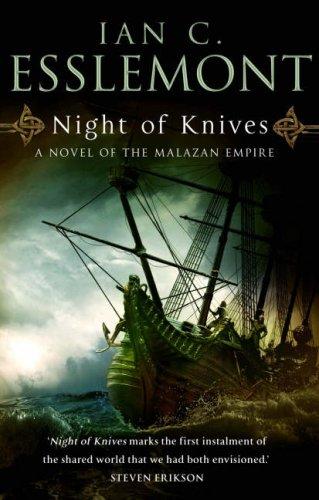 Ian C. Esslemont: Night of Knives (2007)