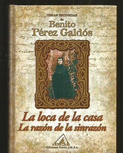 Benito Pérez Galdós: Obras escogidas de Benito Pérez Galdós (Paperback, 2002, Signo Editores)