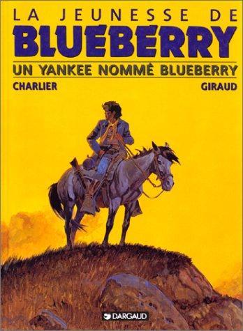 Jean-Michel Charlier: Un yankee nommé Blueberry (French language, 1998)