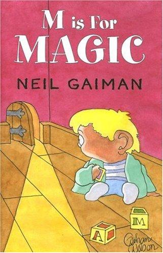 Neil Gaiman, Teddy Kristiansen: M is for Magic (Hardcover, 2007, Subterranean Press)