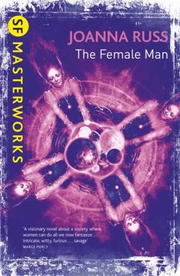 Joanna Russ: The Female Man (2010, Gollancz)