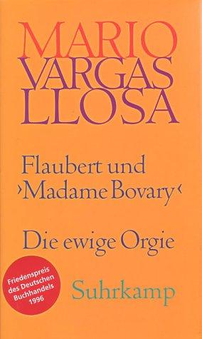 Mario Vargas Llosa: Flaubert und Madame Bovary (Hardcover, 1996, Suhrkamp)