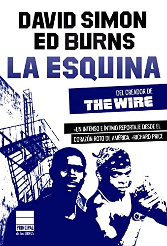 Ed Burns, David Simon: La esquina (Paperback, Spanish language, Principal de los Libros, PRINCIPAL DE LIBROS)