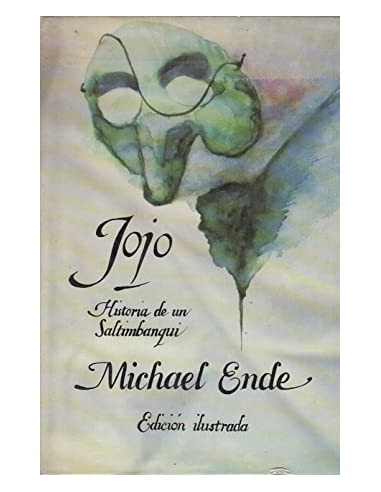 Michael Ende: Jojo, Historia de Un Saltimbanqui (Hardcover, Castellano language, 1986, Circulo de lectores)