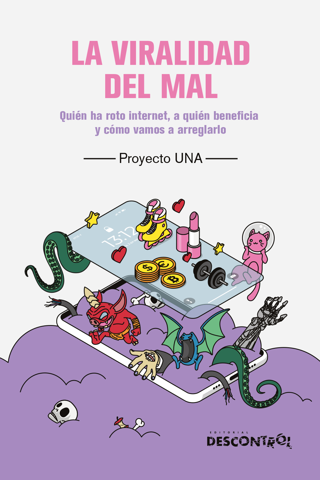 Proyecto UNA: La viralidad del mal (Paperback, castellano language, Descontrol)