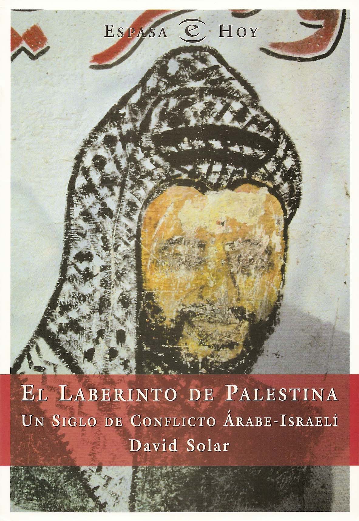 David Solar: El laberinto de Palestina (Spanish language, 1997, Espasa Calpe)