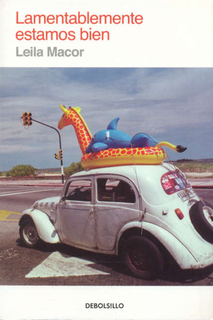 Leila Macor: Lamentablemente estamos bien (Paperback, español language, 2021, Penguin Libros- Uruguay)