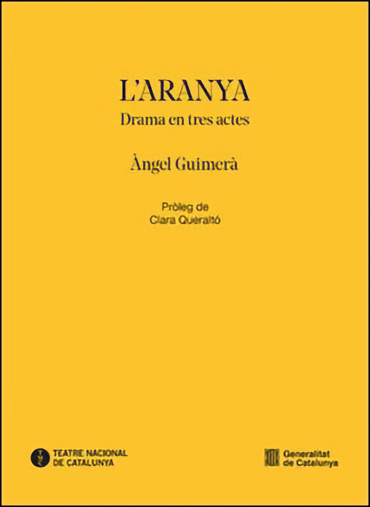 Àngel Guimerà: L'ARANYA