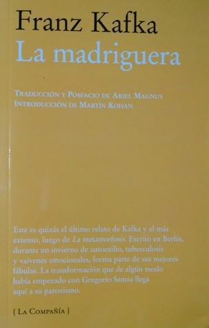Franz Kafka: La Madriguera (Paperback, Español language, 2009, La Compañía de Libros)
