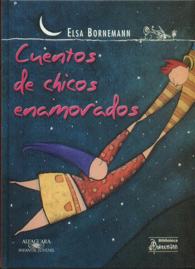Elsa Bornemann: Cuentos de chicos enamorados (Hardcover, Spanish language, Alfaguara)
