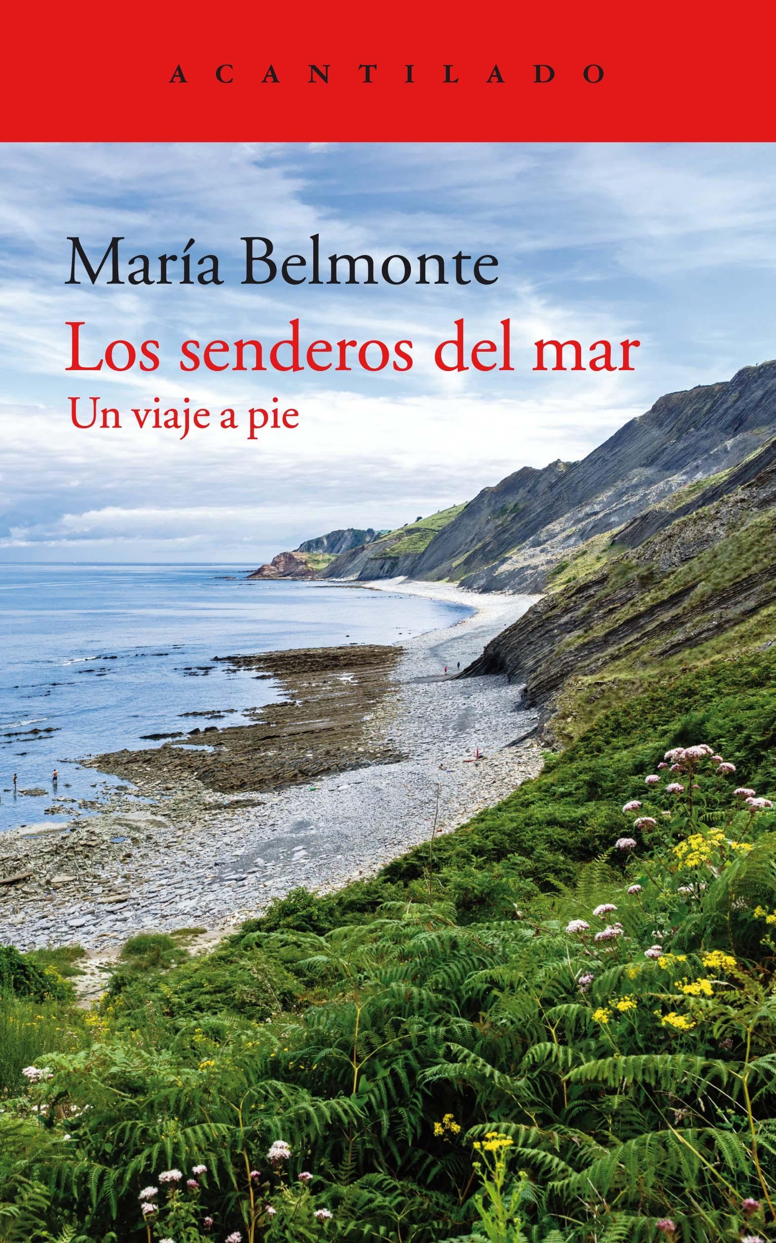María Belmonte: Los senderos del mar (2017, Acantilado)
