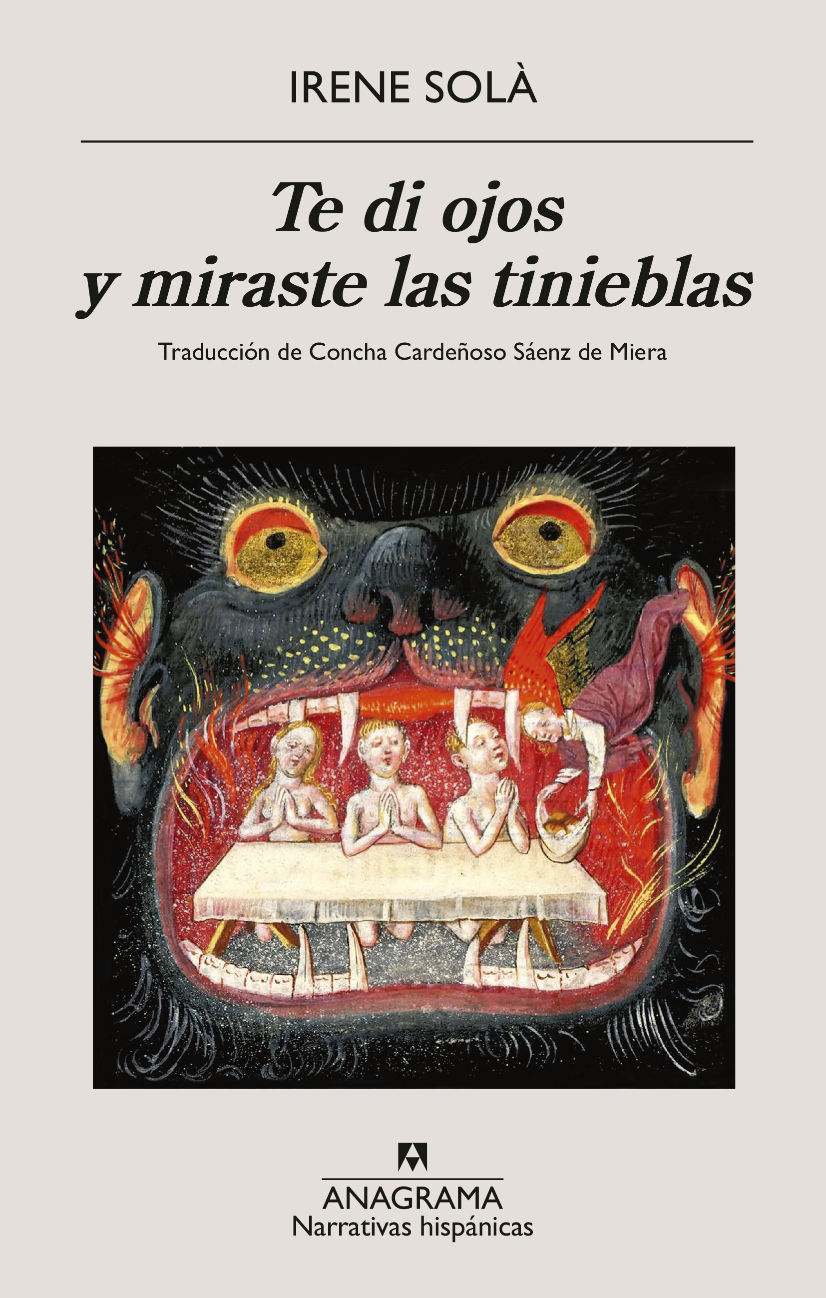 Concha Cardeñoso Sáenz de Miera;, Irene Solà: Te di ojos y miraste las tinieblas (Paperback, Catalá language, 2023)