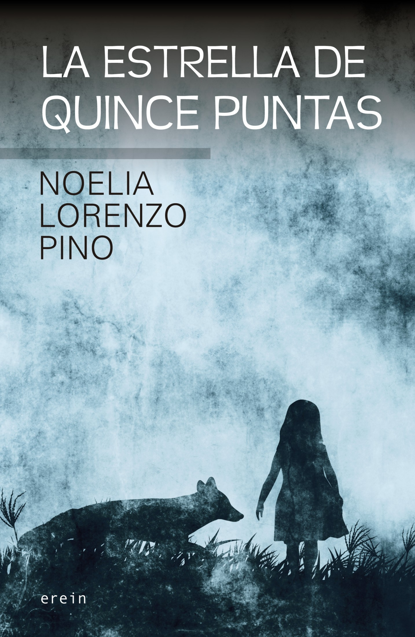Noelia Lorenzo Pino: La estrella de quince puntas (Paperback, Castellano language, Erein)