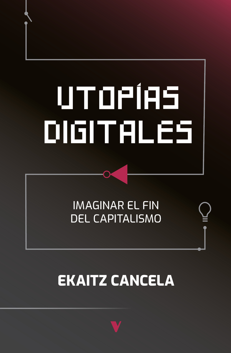 Ekaitz Cancela: Utopías digitales